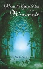 Cover-Bild Magische Geschichten aus dem Wunderwald