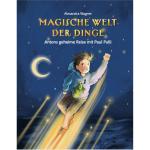 Cover-Bild Magische Welt der Dinge - Antons geheime Reise mit Paul Pulli