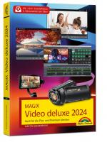 Cover-Bild MAGIX Video deluxe 2024 - Das Buch zur Software. Die besten Tipps und Tricks: