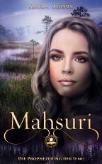 Cover-Bild Mahsuri - Die Prophezeiung der Ilmu