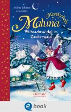 Cover-Bild Maluna Mondschein. Weihnachtswirbel im Zauberwald