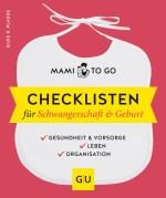 Cover-Bild Mami to go - Checklisten für Schwangerschaft & Geburt
