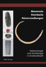 Cover-Bild Mammuts • Steinbeile • Römersiedlungen