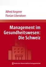 Cover-Bild Management im Gesundheitswesen: Die Schweiz