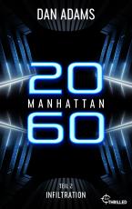 Cover-Bild Manhattan 2060 - Infiltration