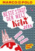 Cover-Bild MARCO POLO Beste Stadt der Welt - Köln 2018 (MARCO POLO Cityguides)
