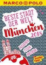 Cover-Bild MARCO POLO Beste Stadt der Welt - München 2018 (MARCO POLO Cityguides)