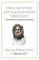 Cover-Bild Marcus Tullius Cicero: Über die Kunst des Nachdenkens über Gott