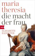 Cover-Bild Maria Theresia. Die Macht der Frau