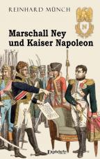 Cover-Bild Marschall Ney und Kaiser Napoleon