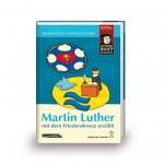 Cover-Bild Martin Luther mit dem Friedenskreuz erzählt