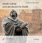 Cover-Bild Martin Luther und die deutsche Mystik