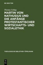 Cover-Bild Martin von Nathusius und die Anfänge protestantischer Wirtschafts- und Sozialethik