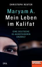 Cover-Bild Maryam A.: Mein Leben im Kalifat
