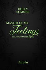 Cover-Bild Master of my Feelings (Master-Reihe Band 4)