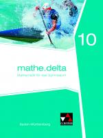 Cover-Bild mathe.delta – Baden-Württemberg / mathe.delta Baden-Württemberg 10