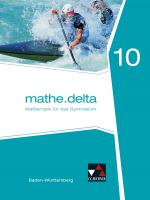 Cover-Bild mathe.delta – Baden-Württemberg / mathe.delta Baden-Württemberg 10