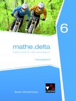 Cover-Bild mathe.delta – Baden-Württemberg / mathe.delta Baden-Württemberg LB 6