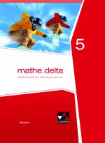 Cover-Bild mathe.delta – Bayern / mathe.delta Bayern 5