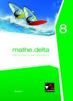 Cover-Bild mathe.delta – Bayern / mathe.delta Bayern 8