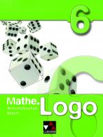 Cover-Bild Mathe.Logo Wirtschaftsschule Bayern / Mathe.Logo Wirtschaftsschule 6