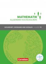 Cover-Bild Mathematik - Allgemeine Hochschulreife - Gesundheit, Erziehung und Soziales - Klasse 11