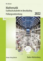 Cover-Bild Mathematik - Fachhochschulreife im Berufskolleg Prüfungsvorbereitung 2022