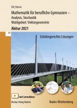 Cover-Bild Mathematik für berufliches Gymnasien - Abitur 2021 Baden-Württemberg