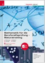 Cover-Bild Mathematik für die Berufsreifeprüfung - Maturatraining + digitales Zusatzpaket E-Book