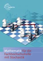 Cover-Bild Mathematik für die Fachhochschulreife mit Stochastik und GTR