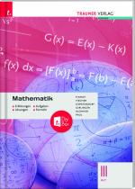 Cover-Bild Mathematik III HLT + TRAUNER-DigiBox - Erklärungen, Aufgaben, Lösungen, Formeln
