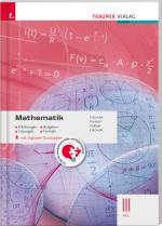 Cover-Bild Mathematik III HTL inkl. digitalem Zusatzpaket - Erklärungen, Aufgaben, Lösungen, Formeln