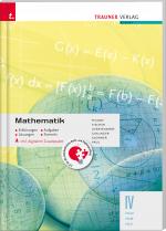 Cover-Bild Mathematik IV HLW/HLM/HLK inkl. digitalem Zusatzpaket - Erklärungen, Aufgaben, Lösungen, Formeln