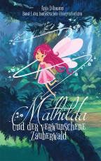 Cover-Bild Mathilda und der verwunschene Zauberwald