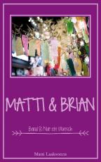 Cover-Bild Matti & Brian 8: Nur ein Wunsch
