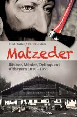 Cover-Bild Matzeder – Räuber, Mörder, Delinquent