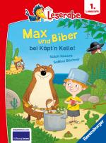 Cover-Bild Max und Biber bei Käpt'n Kelle - Leserabe ab Klasse 1 - Erstlesebuch für Kinder ab 6 Jahren