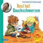 Cover-Bild Maxi Pixi 120: Rosi hat Bauchschmerzen