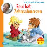 Cover-Bild Maxi Pixi 121: Rosi hat Zahnschmerzen