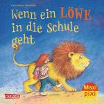 Cover-Bild Maxi Pixi 176: Wenn ein Löwe in die Schule geht