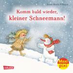 Cover-Bild Maxi Pixi 217: Komm bald wieder, kleiner Schneemann!