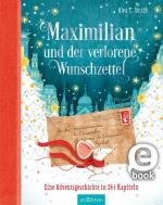 Cover-Bild Maximilian und der verlorene Wunschzettel