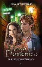 Cover-Bild Maya und Domenico: Träume mit Hindernissen
