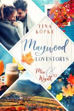 Cover-Bild Maywood Lovestorys: Mia & Wyatt