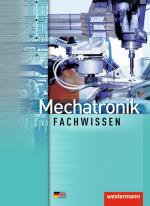Cover-Bild Mechatronik nach Lernfeldern / Mechatronik Fachwissen
