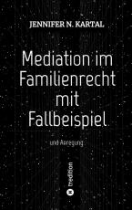 Cover-Bild Mediation im Familienrecht mit Fallbeispiel