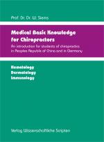 Cover-Bild Medical Basic Knowledge for Chiropractors - An introduction for students of chiropractics in Peoples Republic of China and in Germany