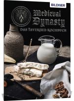 Cover-Bild Medieval Dynasty - Das Tavernenkochbuch