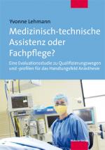 Cover-Bild Medizinisch-technische Assistenz oder Fachpflege?