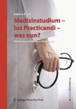 Cover-Bild Medizinstudium - Ius Practicandi - was nun?